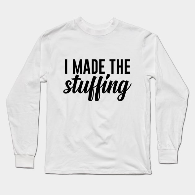 i made the stuffing Long Sleeve T-Shirt by IRIS